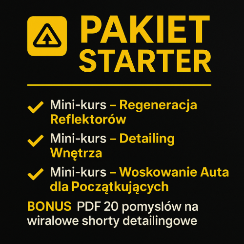 🔰 PAKIET STARTER – Zacznij Detailing Jak Profesjonalista