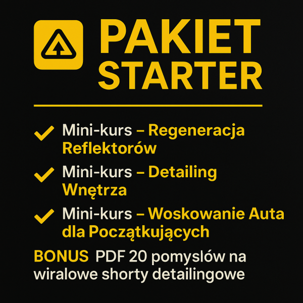 🔰 PAKIET STARTER – Zacznij Detailing Jak Profesjonalista